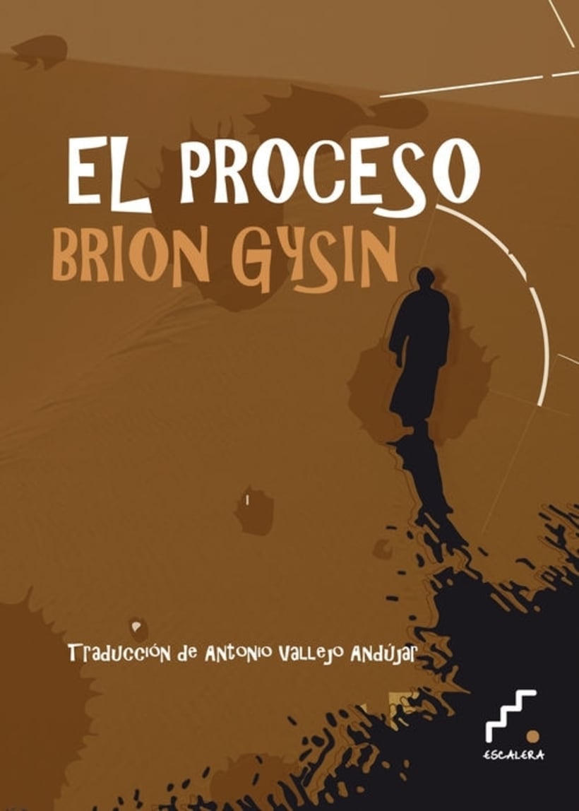 El proceso, de Brion Gysin, de Ediciones Escalera